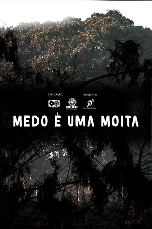 Постер: Medo é uma Moita