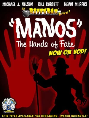 Постер: RiffTrax Live: "Manos" the Hands of Fate