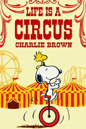 Постер: Life Is a Circus, Charlie Brown