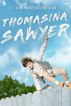 Постер: The Adventures of Thomasina Sawyer