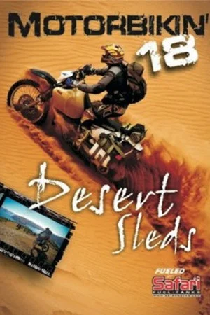 Постер: Motorbikin' 18: Desert Sleds