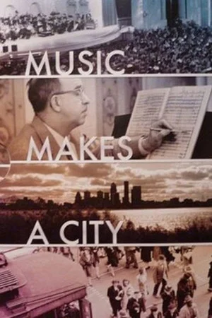 Постер: Music Makes a City: A Louisville Orchestra Story