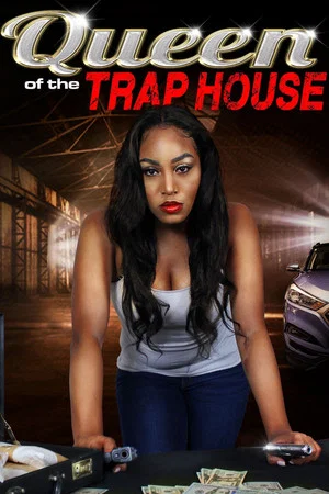 Постер: Queen of the Trap House