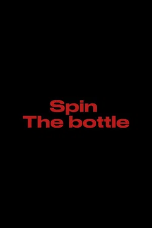 Постер: Spin The Bottle