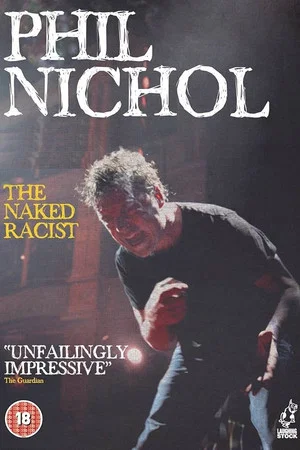 Постер: Phil Nichol: The Naked Racist