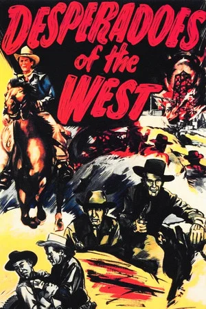 Постер: Desperadoes of the West
