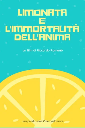 Постер: Lemonade and the Immortality of Soul