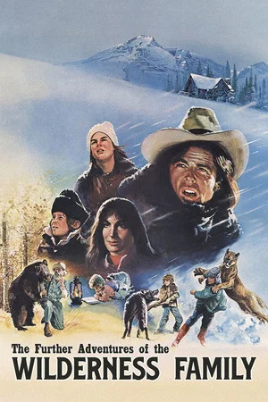 Постер: Adventures of the Wilderness Family 2