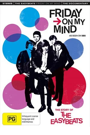 Постер: Friday on My Mind: The Story of the Easybeats