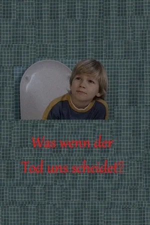 Постер: Was wenn der Tod uns scheidet