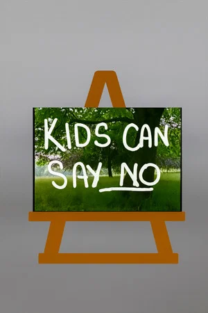 Постер: Kids Can Say No