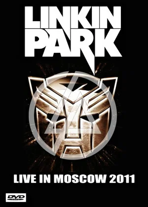 Постер: Linkin Park: Live in Moscow