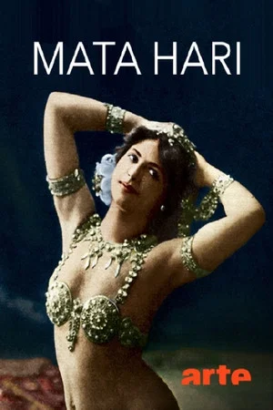 Постер: Mata Hari: The Beautiful Spy