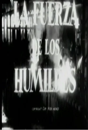 Постер: La fuerza de los humildes