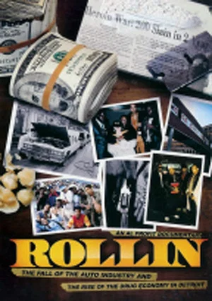 Постер: Rollin: The Decline of the Auto Industry and Rise of the Drug Economy in Detroit