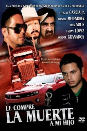 Постер: Le compré la muerte a mi hijo