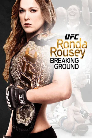 Постер: Ronda Rousey: Breaking Ground