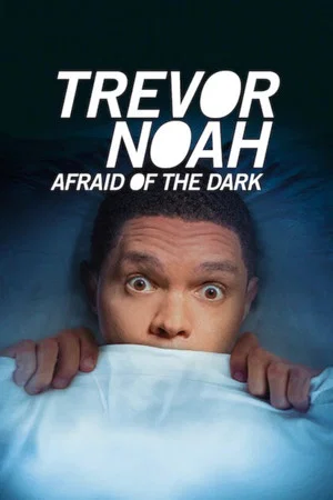 Постер: Trevor Noah: Afraid of the Dark