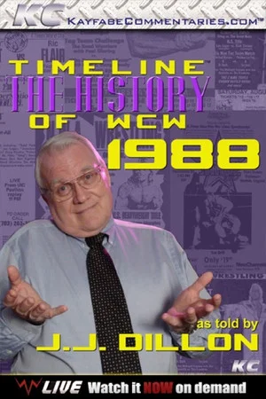 Постер: Timeline: The History of WCW – 1988 – As Told By JJ Dillon