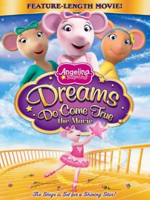 Постер: Angelina Ballerina: Dreams Do Come True