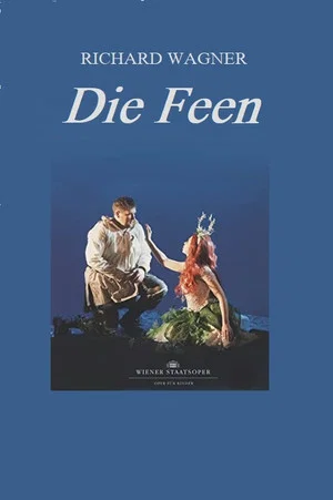 Постер: Die Feen - Wiener Staatsoper Vienna