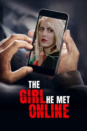 Постер: The Girl He Met Online