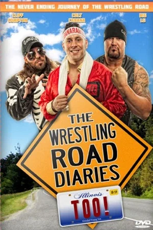 Постер: The Wrestling Road Diaries Too