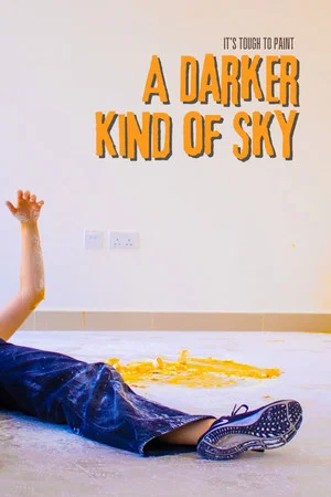 Постер: It's Tough to Paint a Darker Kind of Sky