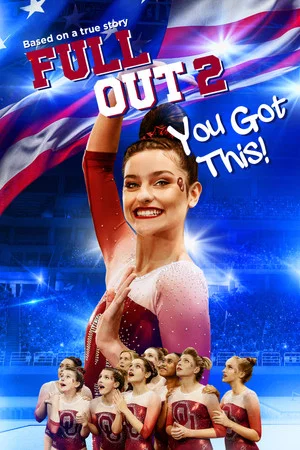 Постер: Full Out 2: You Got This!