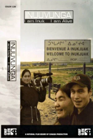 Постер: Inuuvunga: I Am Inuk, I Am Alive