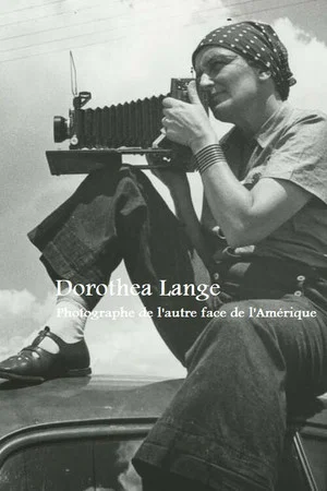 Постер: Dorothea Lange, photographe de l’autre face de l’Amérique