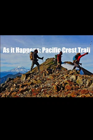 Постер: As it Happens: Pacific Crest Trail