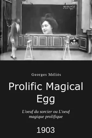Постер: The Prolific Magical Egg