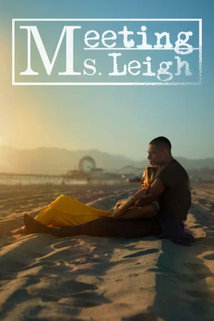 Постер: Meeting Ms. Leigh