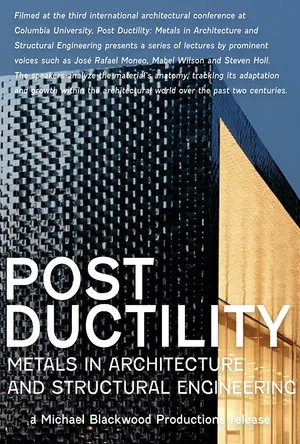 Постер: Post Ductility: Metals in Architecture and Structural Engineering