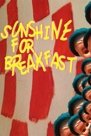 Постер: Sunshine for Breakfast