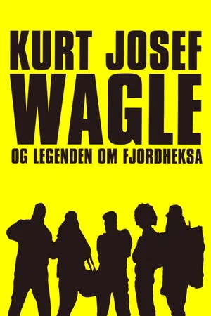 Постер: Kurt Josef Wagle and the Legend of the Fjord Witch