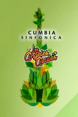 Постер: Los Ángeles Azules: Cumbia Sinfónica