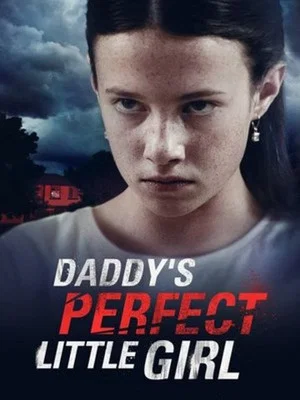 Постер: Daddy's Perfect Little Girl