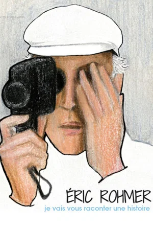 Постер: Eric Rohmer, je vais vous raconter une histoire