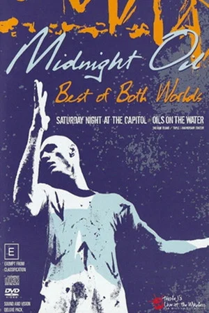 Постер: Midnight Oil: Best of Both Worlds