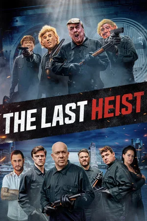 Постер: The Last Heist