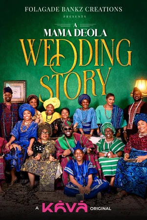 Постер: A Mama Deola Wedding Story