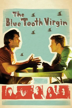 Постер: The Blue Tooth Virgin