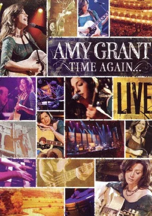 Постер: Time Again: Amy Grant Live