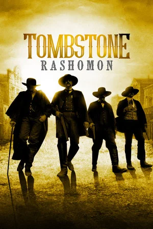Постер: Tombstone Rashomon