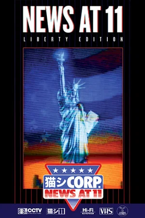 Постер: NEWS AT 11: LIBERTY EDITION