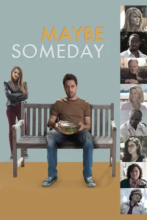 Постер: Maybe Someday