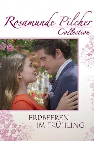 Постер: Rosamunde Pilcher: Erdbeeren im Frühling
