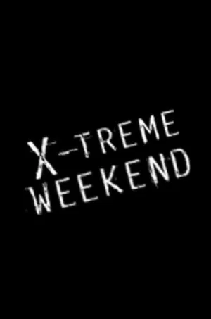 Постер: X-treme Weekend